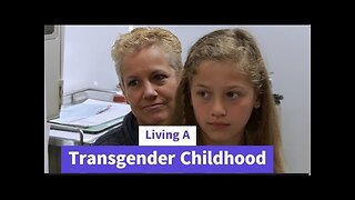 Living a Transgender Childhood (2012)