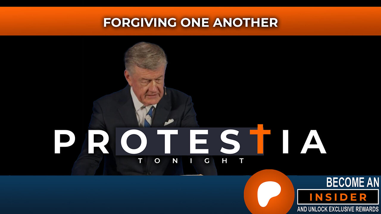 Protestia Tonight: Forgiving One Another