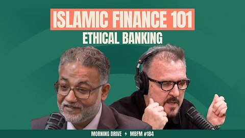 Morning Drive | Islamic Finance 101: Ethical Banking Part 1 | Mira Business FM