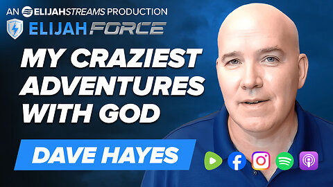 My Craziest Adventures with God - Dave Hayes