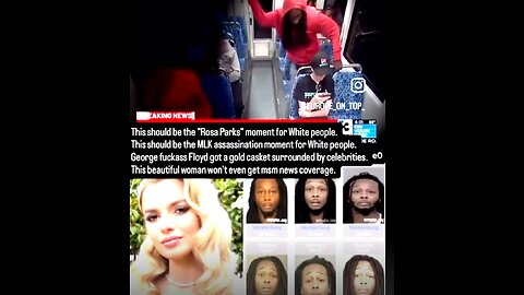 Zero fucking news coverage Footage has emerged of the brutal murder OF WHITE FEMALE PASSENGER #HATECRIME