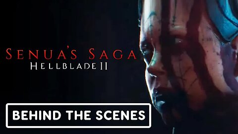 Hellblade 2 - Senua's Saga - Behind the Scenes Update _ Xbox Games Showcase