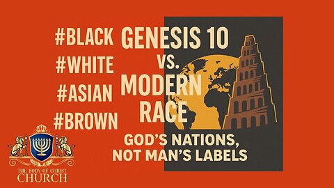 THE BOCC PRESENTS “Genesis 10 vs. Modern Race: A Biblical Answer to Weaponized Identity”
