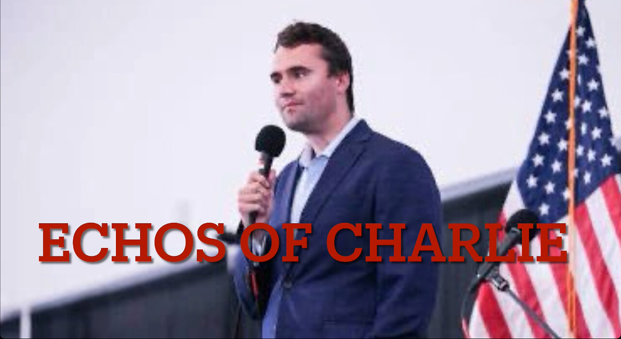 🕊️ Echoes of Charlie 🕊️ A Tribute to Charlie Kirk