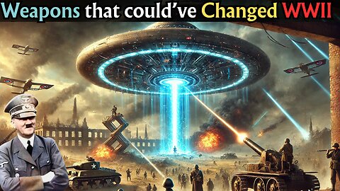 Weapons that could've Changed WW2