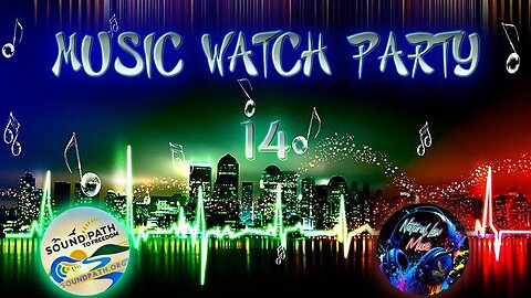Soundpath Watch Party 14