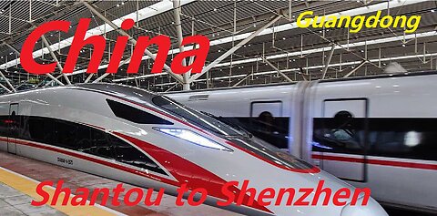 Shantou to Shenzhen Bullet Train - Guangdong Province China