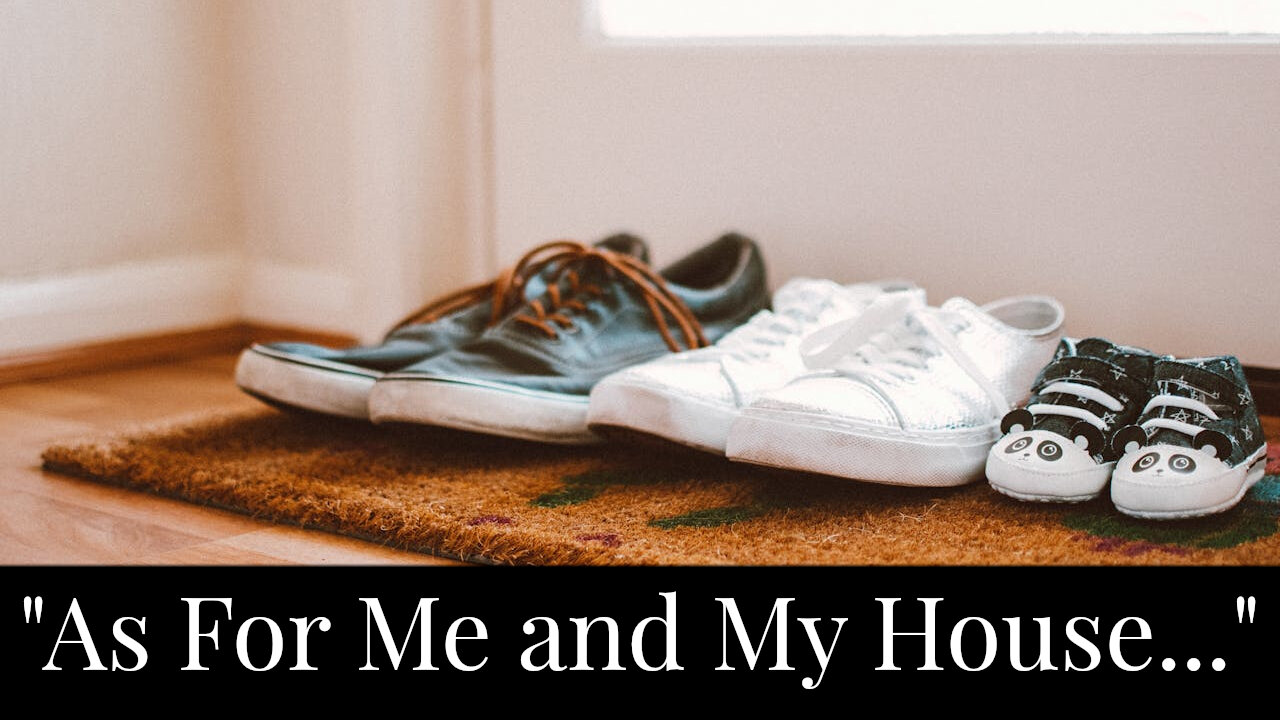 "As For Me and My House"