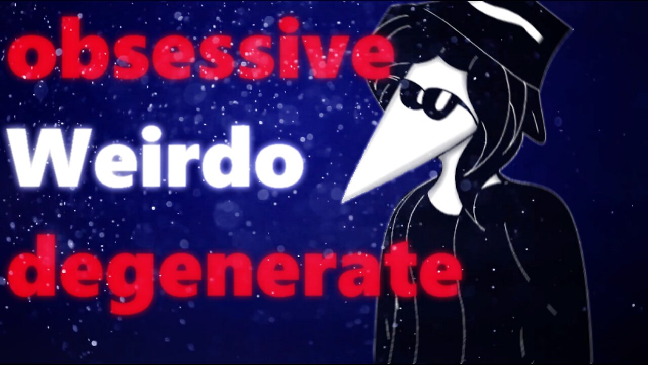WAtheAnum - The Obsessive Weirdo Degenerate.