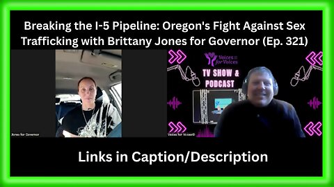 Breaking the I-5 Pipeline: Oregon's Fight Against Sex Trafficking with Brittany Jones (Ep. 321)