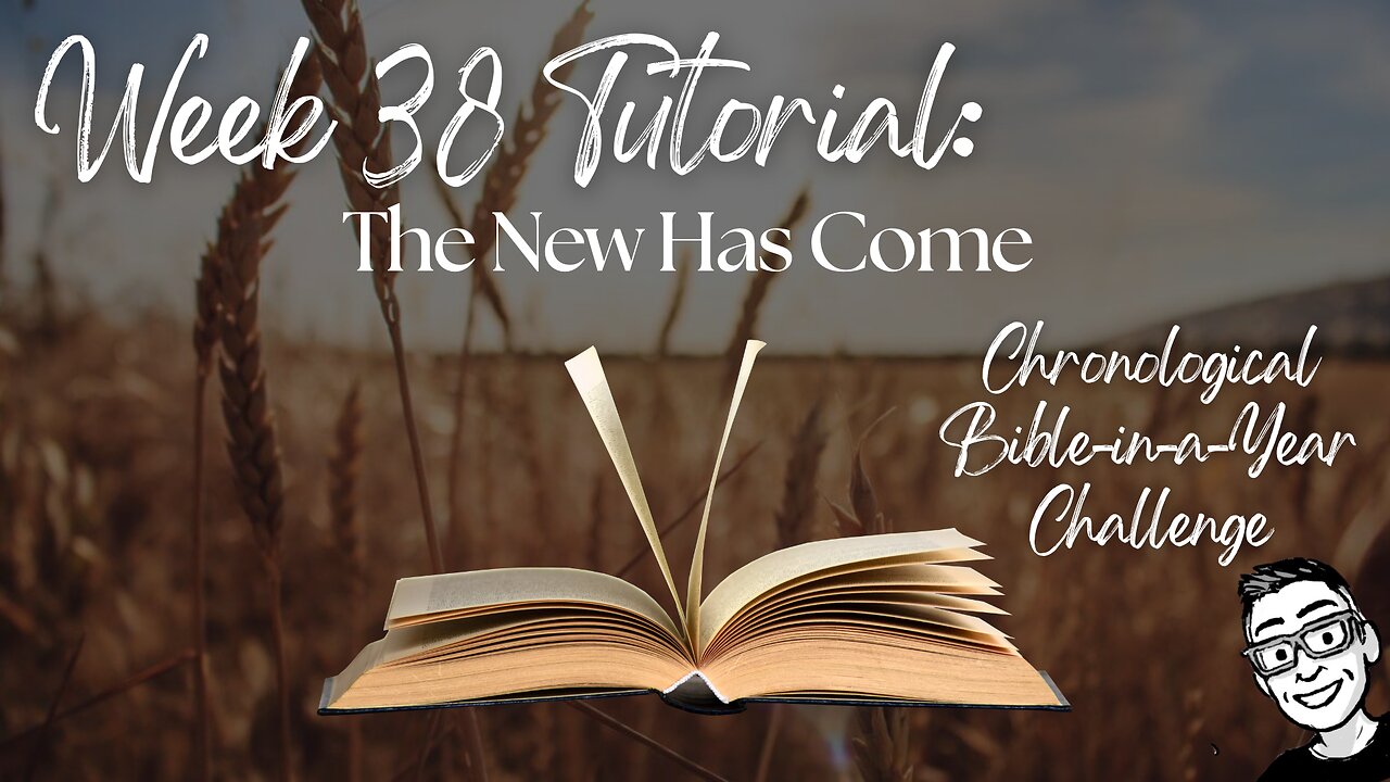 Week 38 Tutorial: The New Has Come (Acts 1–16; James; Galatians)