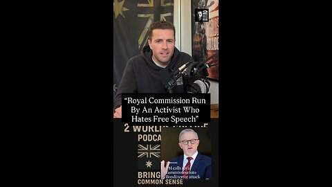 “Royal Commission Run By An Activist Who Hates Free Speech”.