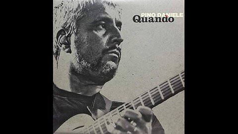 PINO DANIELE---QUANDO
