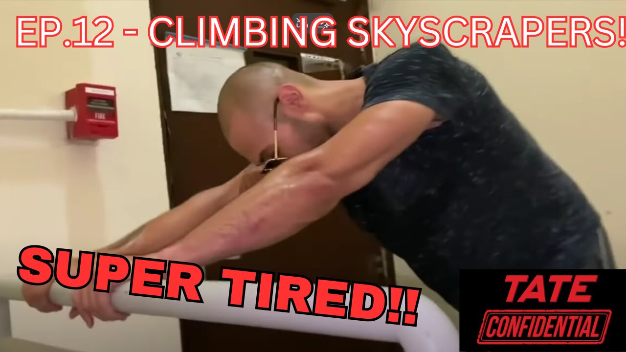 TATE CONFIDENTIAL EPISODE 12 - CLIMBING SKYSCRAPERS!