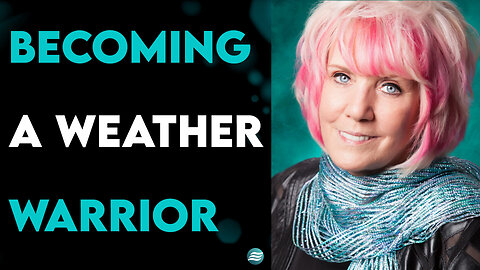 Becoming A Weather Warrior - Kat Kerr