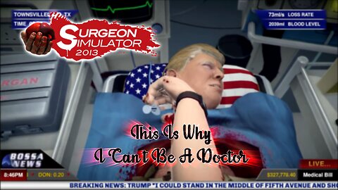 Surgeon Simulator - This Is Why I Can't Be A Doctor