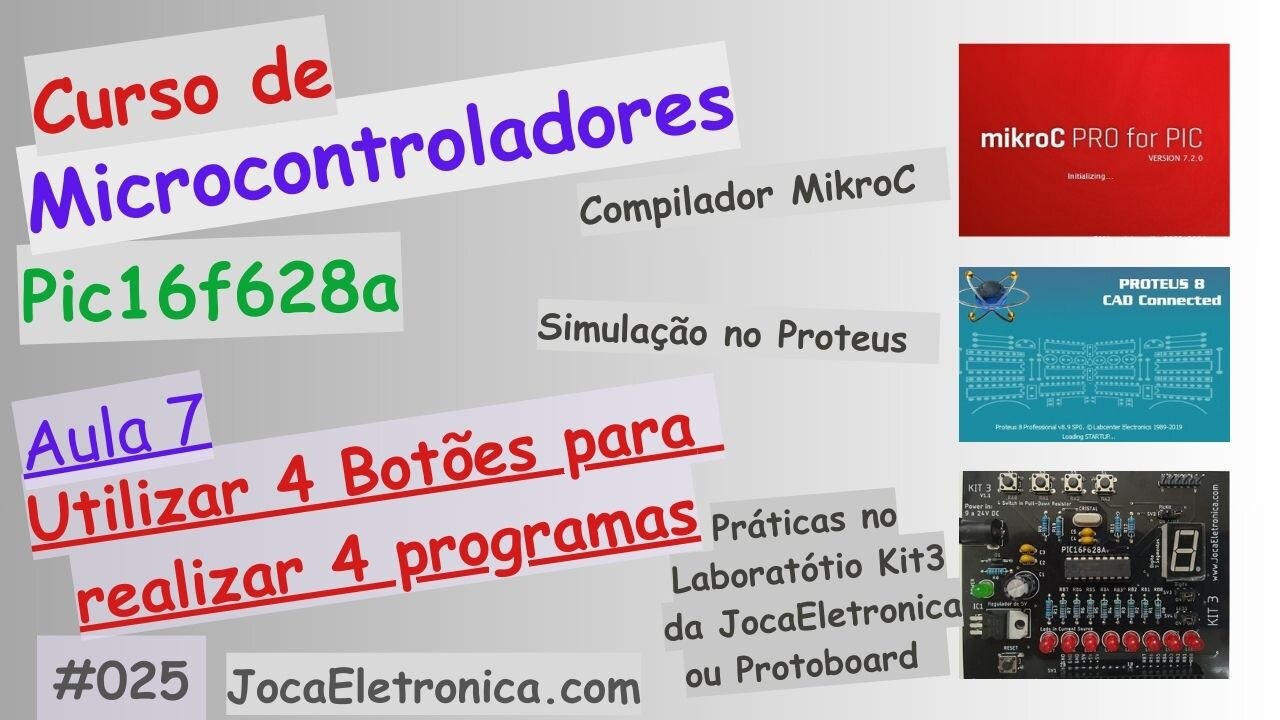 Utilizar 4 botões para realizar 4 programas com PIC16F628A | Curso de PIC aula 7 #025