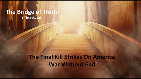 The Final Kill Strikes on America - War Without End