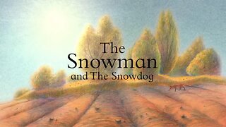 "The Snowman and the Snowdog"