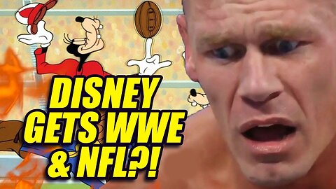 Disney Gets the WWE and NFL and Fans are P*SSED!