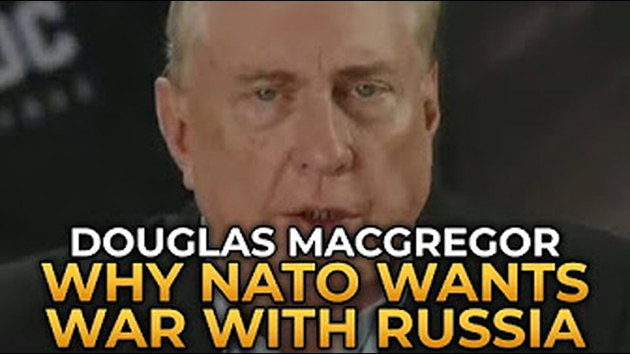 Douglas macgregor on NATO!