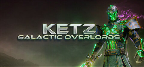 Ketz: Galactic Overlords: Early Acces Trailer - A Thrilling Sci Fantasy Roguelite Adventure