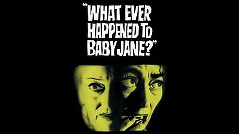 Whatever Happened To Baby Jayne (1962) Full Movie