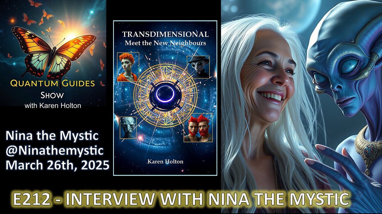 Quantum Guides Show E212 Nina the Mystic f. Karen Holton