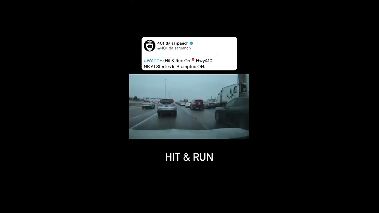Hit And Run On Highway 410 Brampton