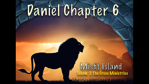 Misfit Family, Today We're Reading Daniel Ch 6... My God Sent His Angel and Shut the Lions mouths..