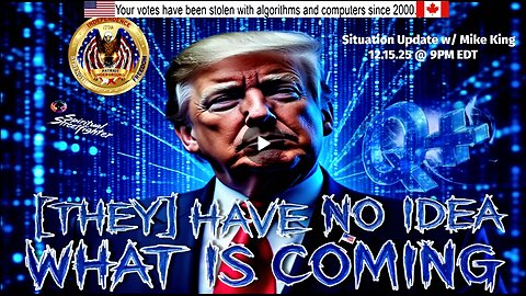 Situation Update w/ Mike King (12.15.25 @ 9PM EDT) - (compilation version)