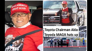 Toyota chairman Akio Toyoda wears MAGA Hat, investing 912M into usa manufacturing