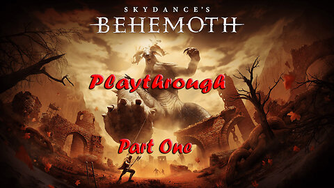 VR-SKYDANCE'S"BEHEMOTH" is amazing!Playthrough part one