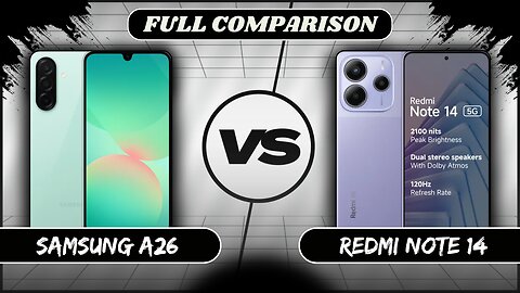 Samsung Galaxy A26 VS Xiaomi Redmi Note 14 Full Comparison | Samsung A26 vs Redmi Note 14