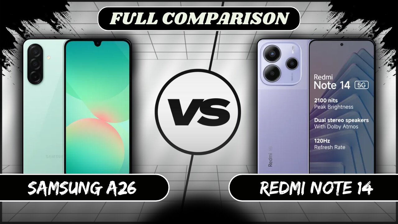 Samsung Galaxy A26 VS Xiaomi Redmi Note 14 Full Comparison | Samsung A26 vs Redmi Note 14