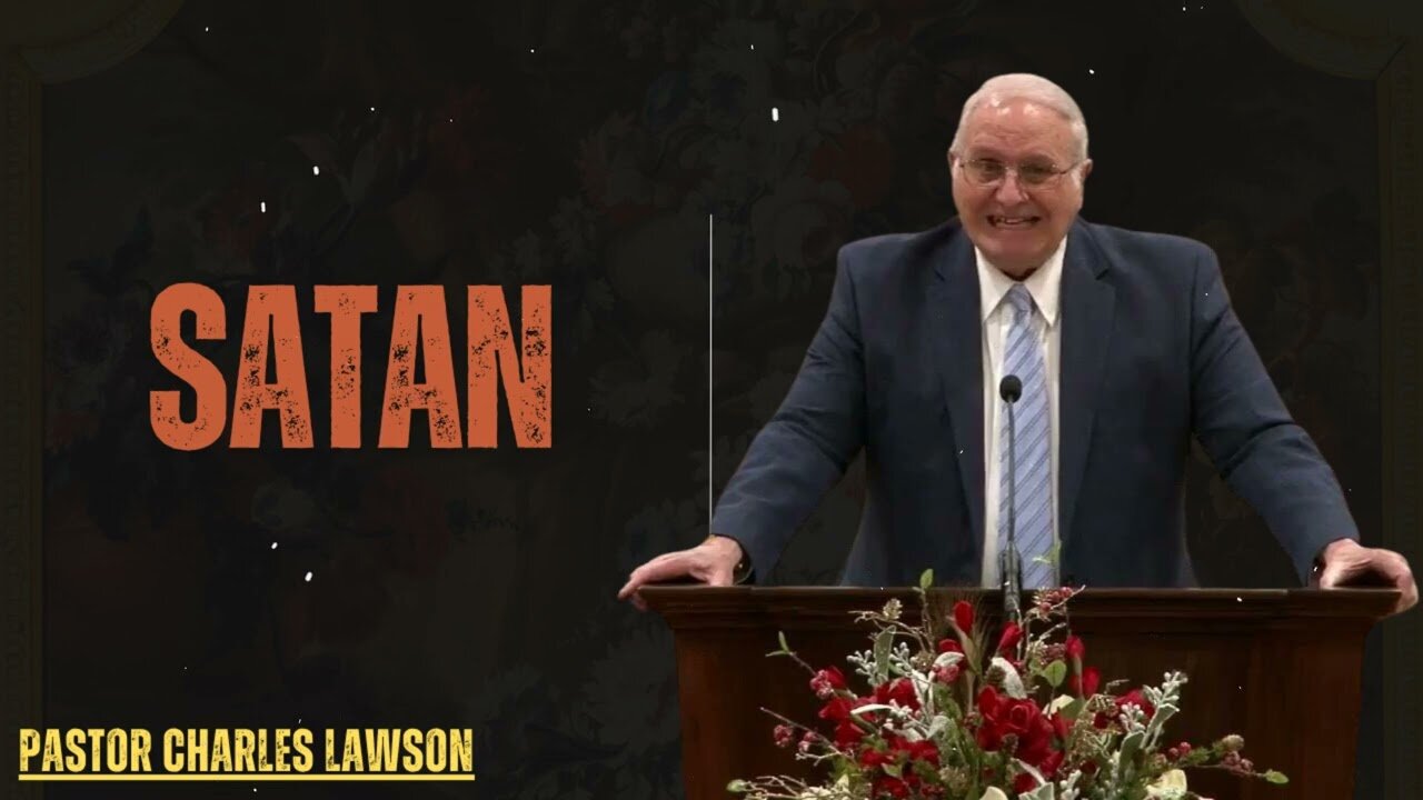 SATAN - Pastor Charles Lawson 2025