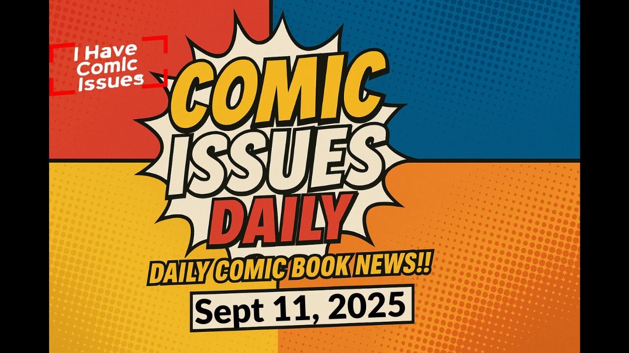 Comic Issues Daily Recap (Sept 10, 2025) | Superman & Lex Luthor Team-Up, Zatanna, Harley Quinn