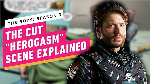 Why The Boys Cut A Certain Sex Scene in Herogasm - IGN The Fix - Entertainment