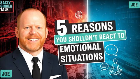 5 Reasons You Shouldn’t React to Emotional Situations