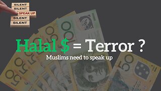 Halal Money Funding Terrorist Orgs? Real Muslims Need to Speak Up