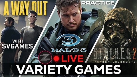 🔴LIVE IN 1440p! - STALKER 2, HALO 3, A Way Out w/svgames and whatever else - Come Hang Out!