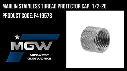 Marlin Stainless Thread Protector Cap, 1/2-20 - F419573
