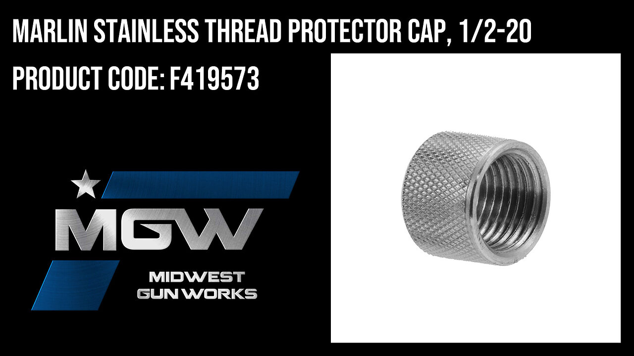 Marlin Stainless Thread Protector Cap, 1/2-20 - F419573