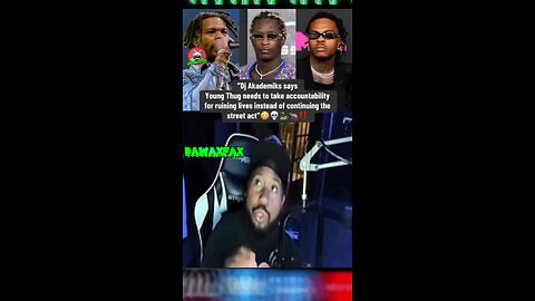 #djakademiks says that #youngthug needs to take accountability for ruining lives #dawaxfax #gunna #l
