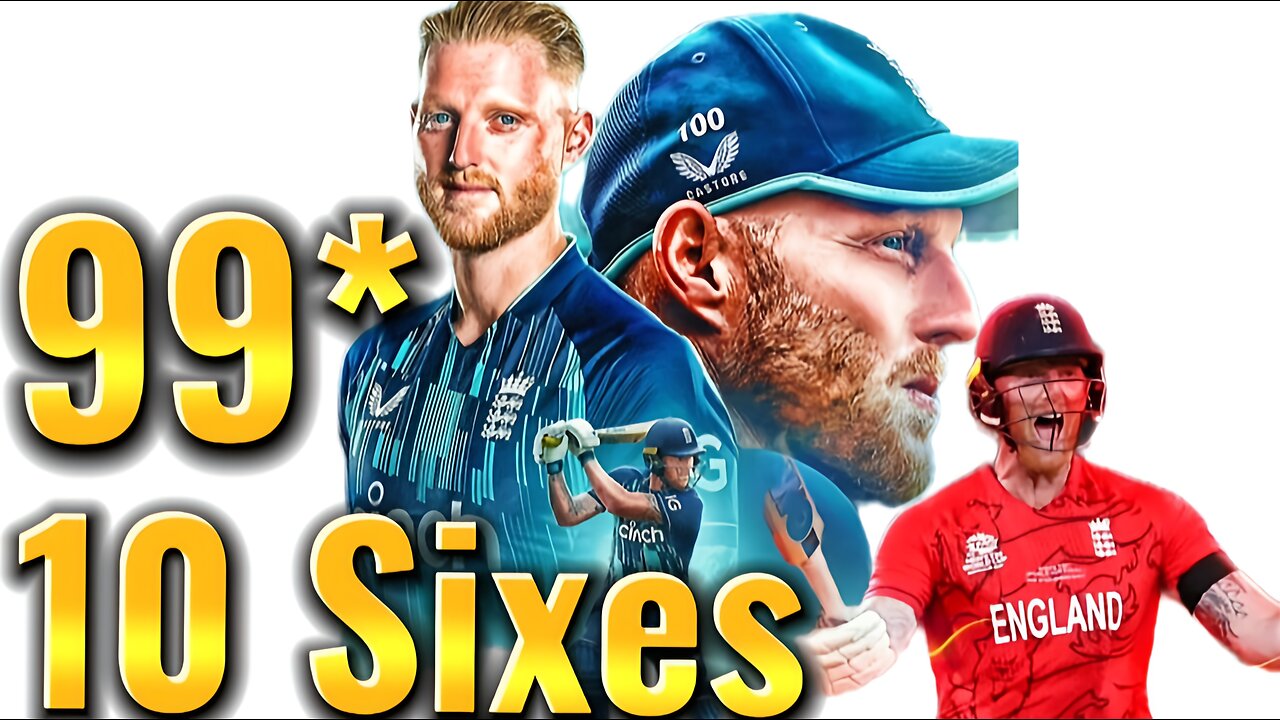 Ben Stokes 99* (52) | Insane Power-Hitting Show vs India | 10 Sixes Madness!*