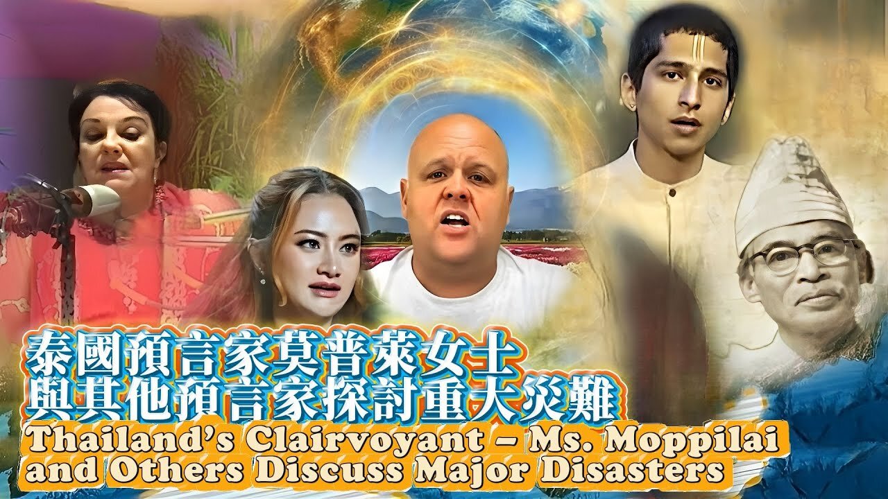 Thailand’s Clairvoyant – Ms. Moppilai and Other Seers Discuss Major Disasters