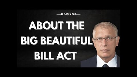 DOUG CASEY - About The Big Beautiful Bill Act