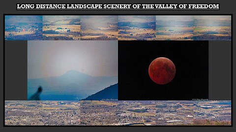39 - LONG DISTANCE LANDSCAPE SCENERY OF THE VALLEY OF FREEDOM