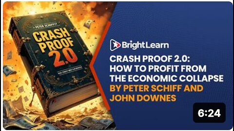 BrightLearn - Crash Proof 2.0: How to Profit from the Economic Collapse by Peter Schiff and John Downes