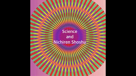 Essay - Nichiren Shoshu True Buddhism & Quantum Principles